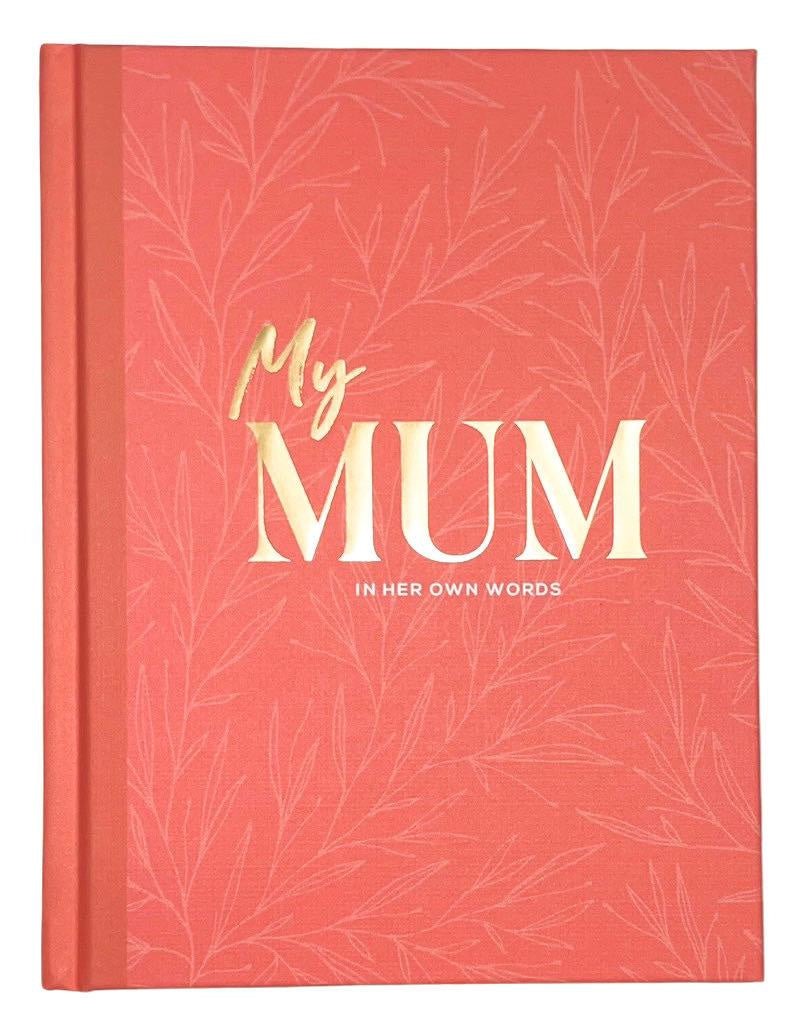 My Mum In Her Own Words