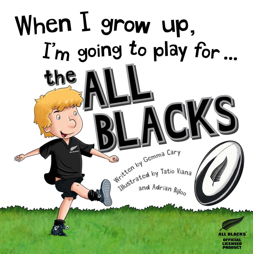 When I grow up I'm Going to Play for the All Blacks
