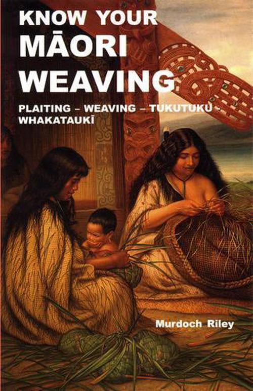 Know Your Maori Weaving