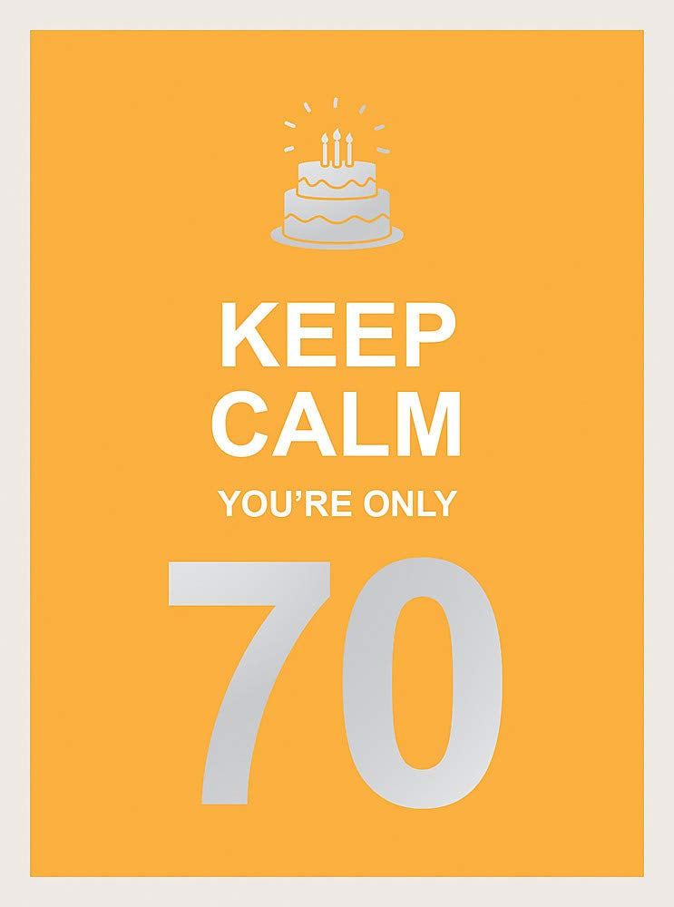 Gift Book / Keep Calm You're Only 70