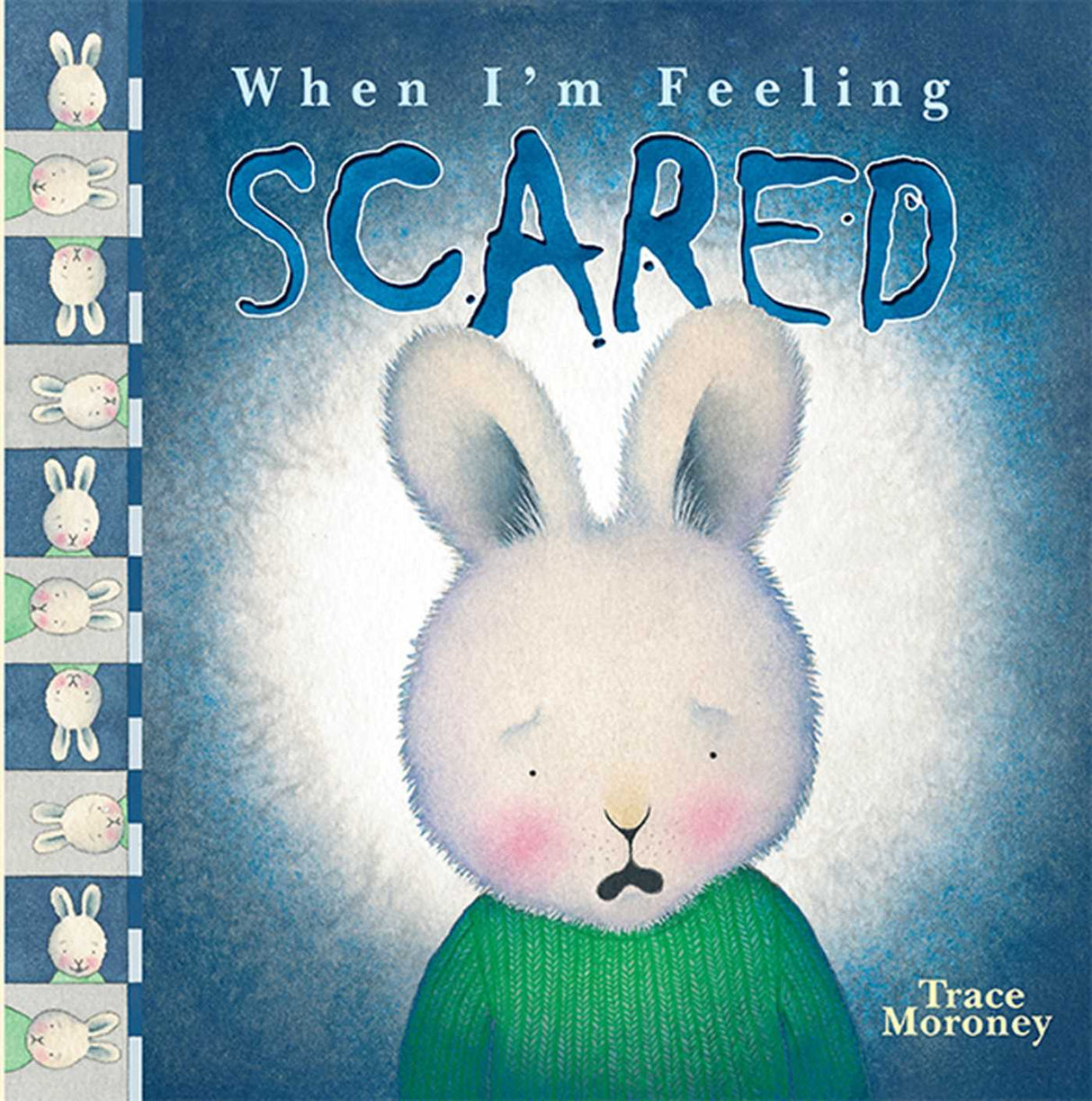 When I'm Feeling - Scared by Trace Maroney