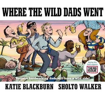 Where The Wild Dads Went