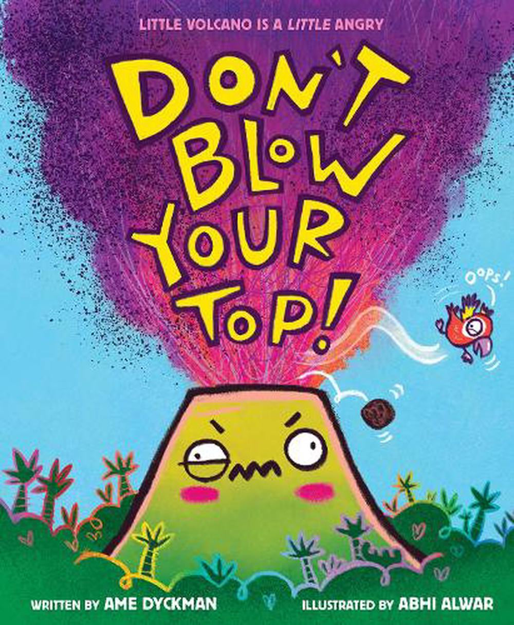 Don't Blow Your Top