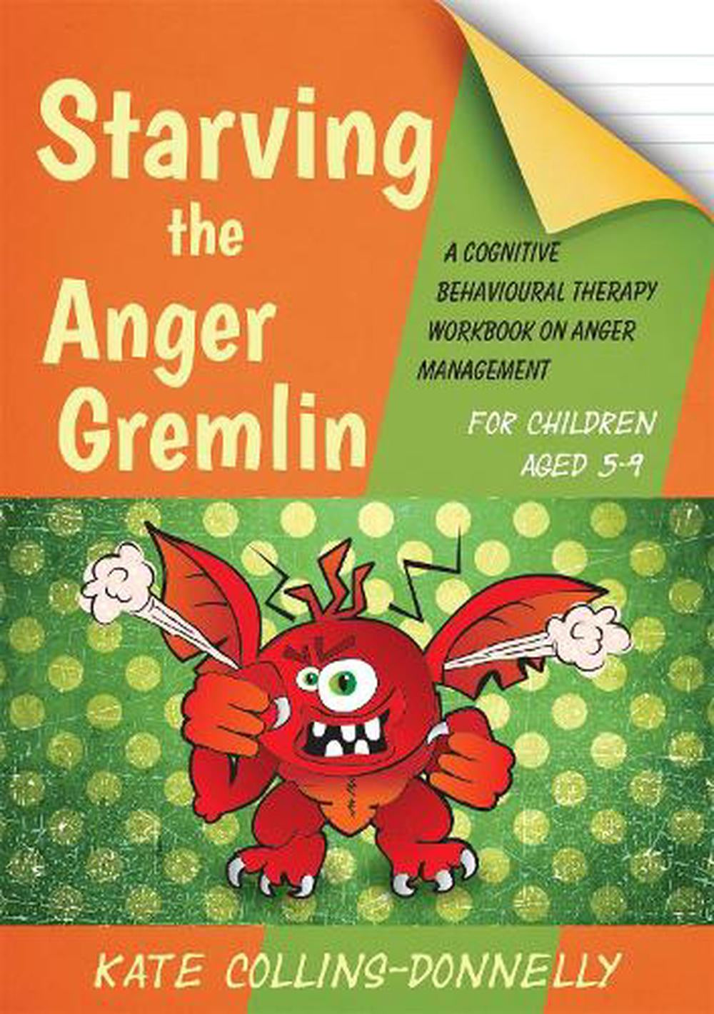 Starving The Anger Gremlin