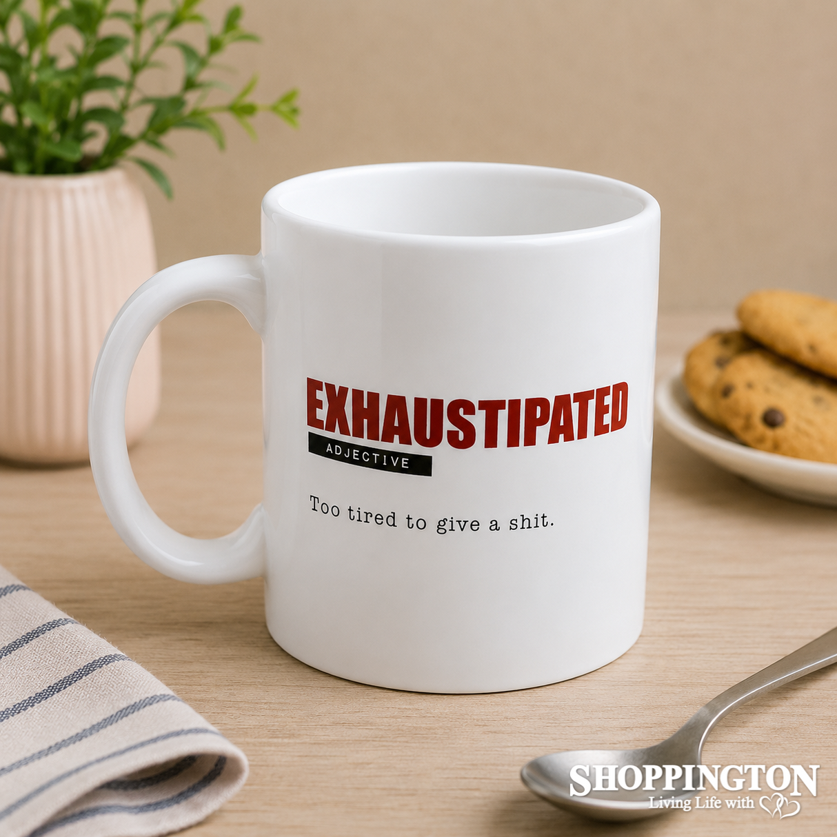 Defamation Mug - Exhaustipated