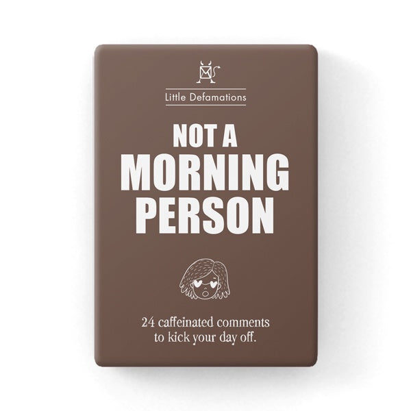 Defamations Box - Not a morning person