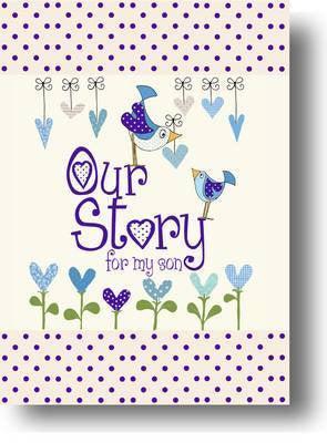 Our Story For My Son