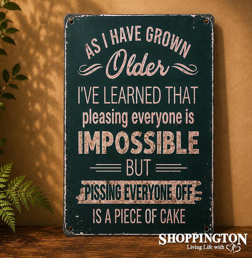 Tin Novelty Sign - Older you Get