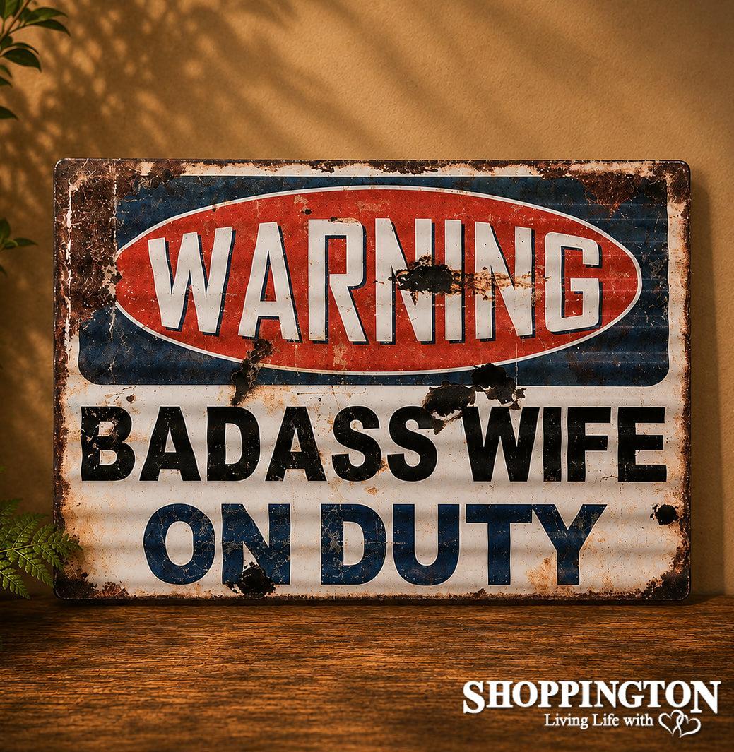 Tin Novelty Sign - WARNING: Badass Wife