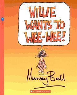Willie Wants to Wee Wee