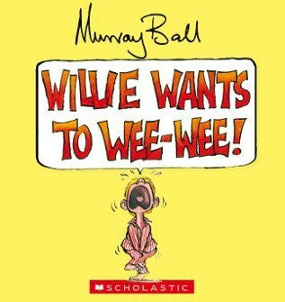 Willie Wants to Wee Wee - Board Book
