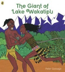 Peter Gossage Maori Legends / The Giant of Lake Wakatipu
