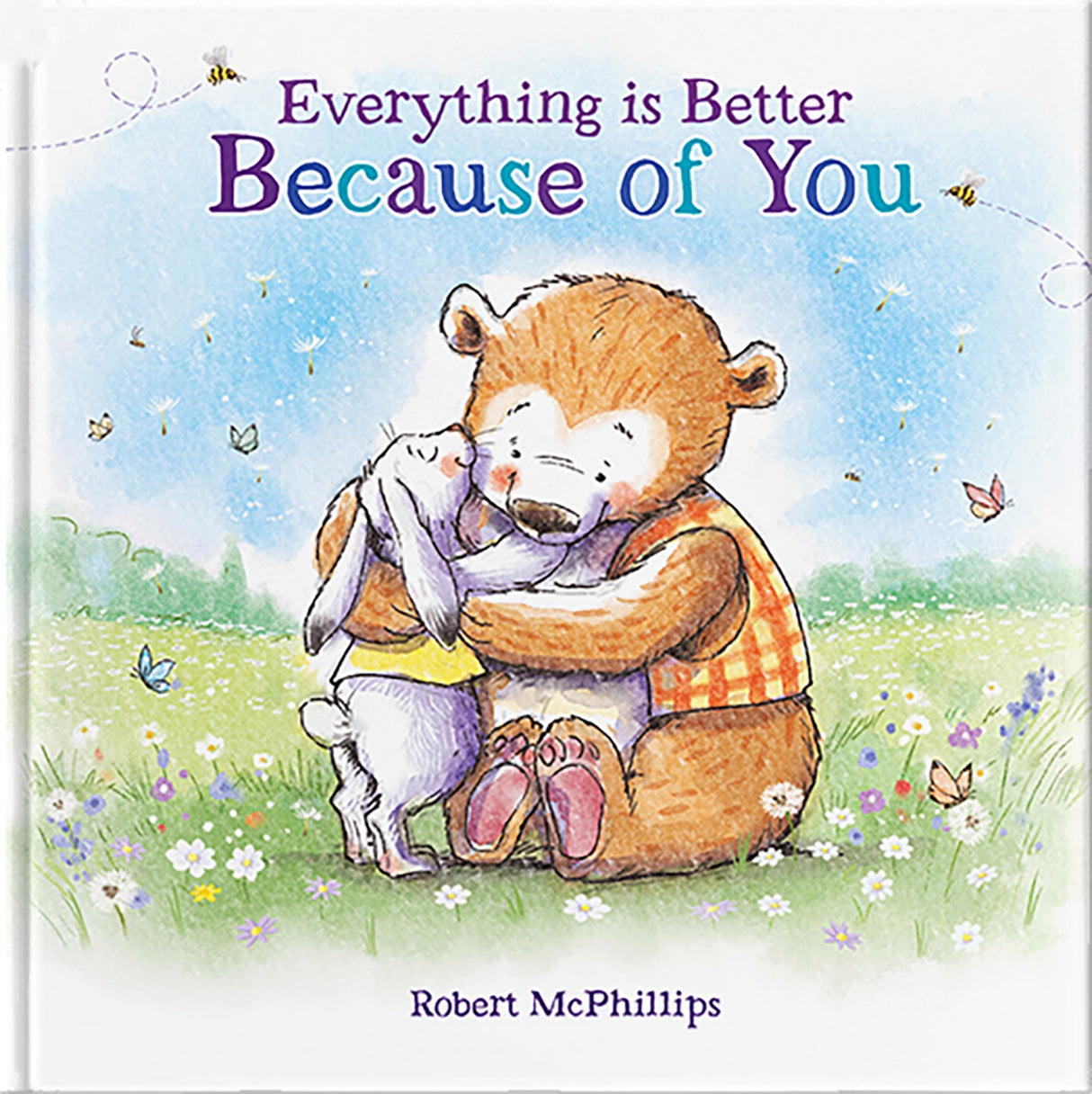 Everything is Better Because of You