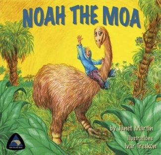 Noah the Moa by Janet Martin