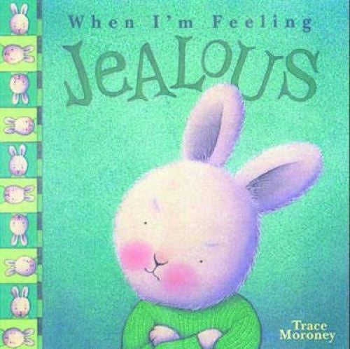When I'm Feeling - Jealous by Trace Moroney