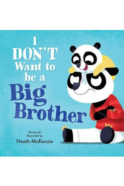 I Don't Want To Be A Big Brother