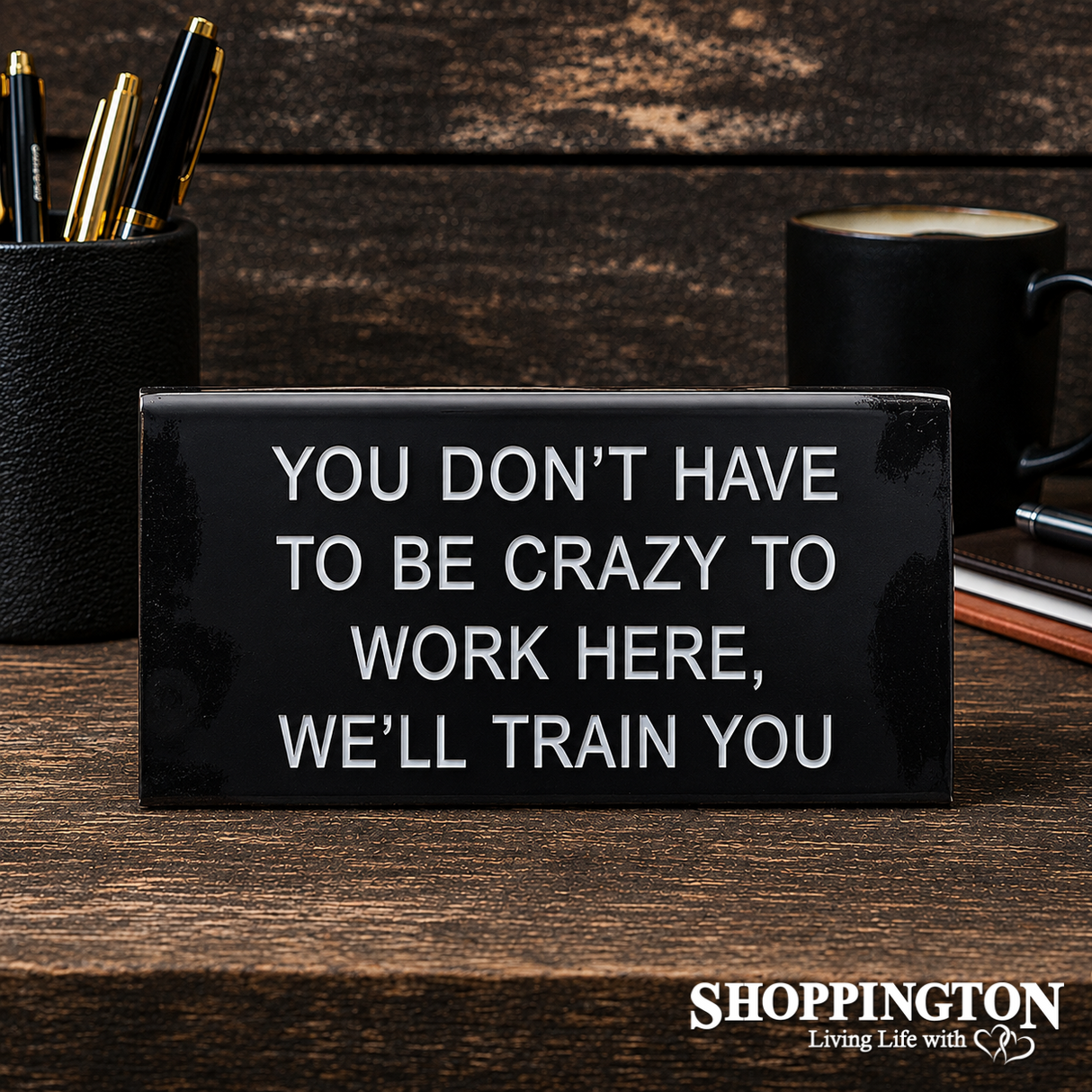 You Don't Have To Be Crazy