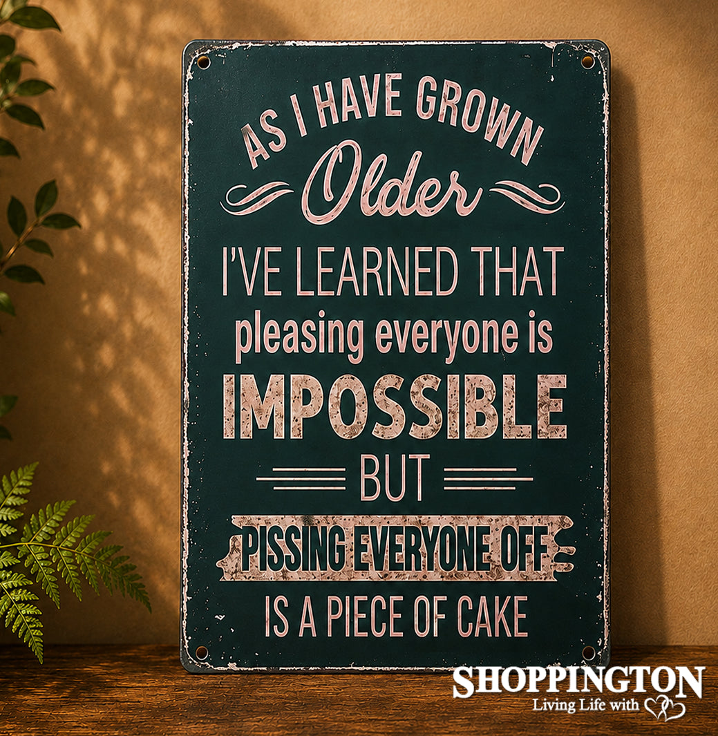Tin Novelty Sign - Older you Get