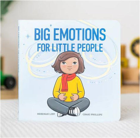 Children's board book titled Big Emotions for Little People featuring a calm, illustrated child in a yellow sweater.