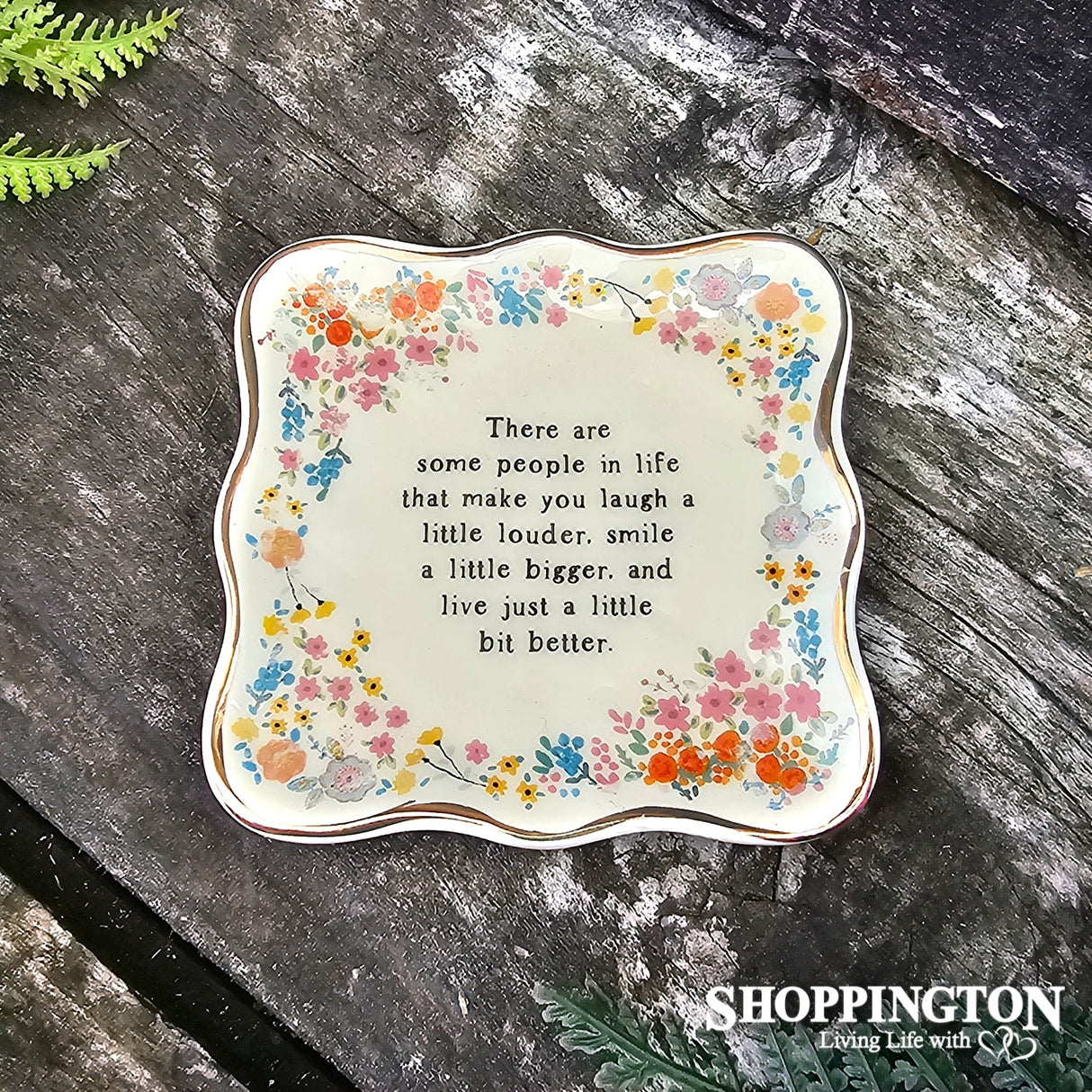 Trinket Dish - Some People Make You Laugh