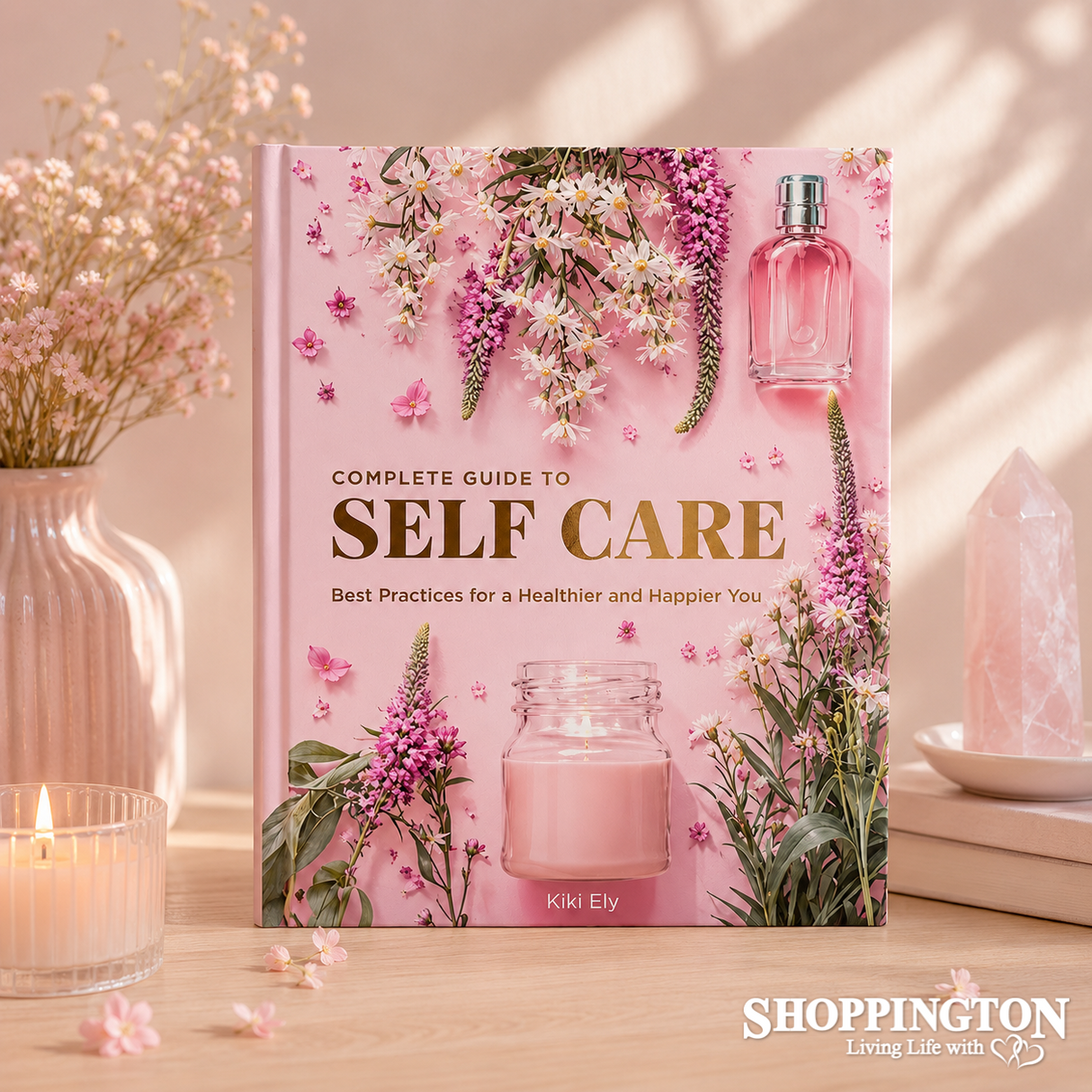 The Complete Guide To Self Care