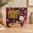Aroha's Choice