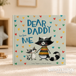 Dear Daddy Love from Me