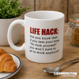 Defamation Mug - Life Hack