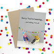 Gift Card - Sorry You're Leaving...