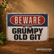 Grumpy Old Git Tin Novelty Sign