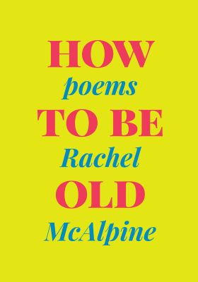 How To Be Old
