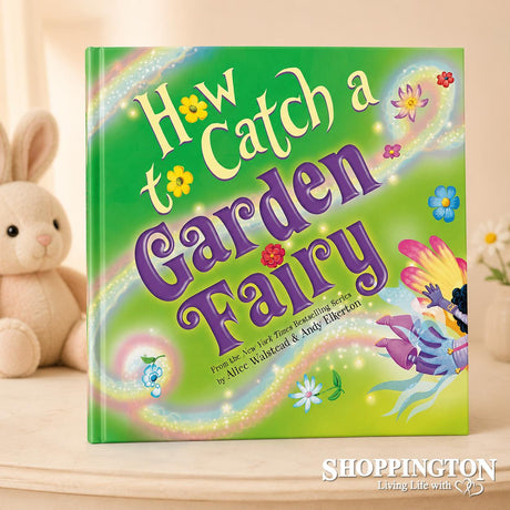 How To Catch A Garden Fairy