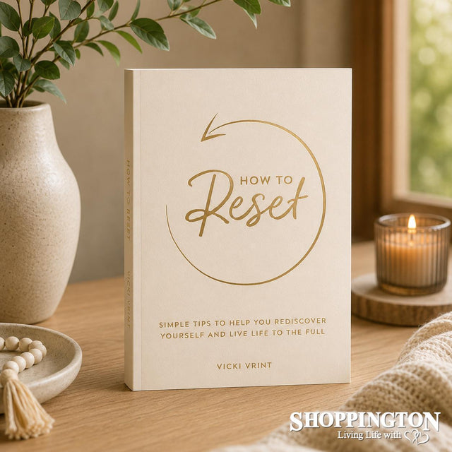 How to Reset: Simple Tips to Help You Rediscover Yourself and Live Life to the Full
