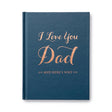 I Love You Dad......and here's why