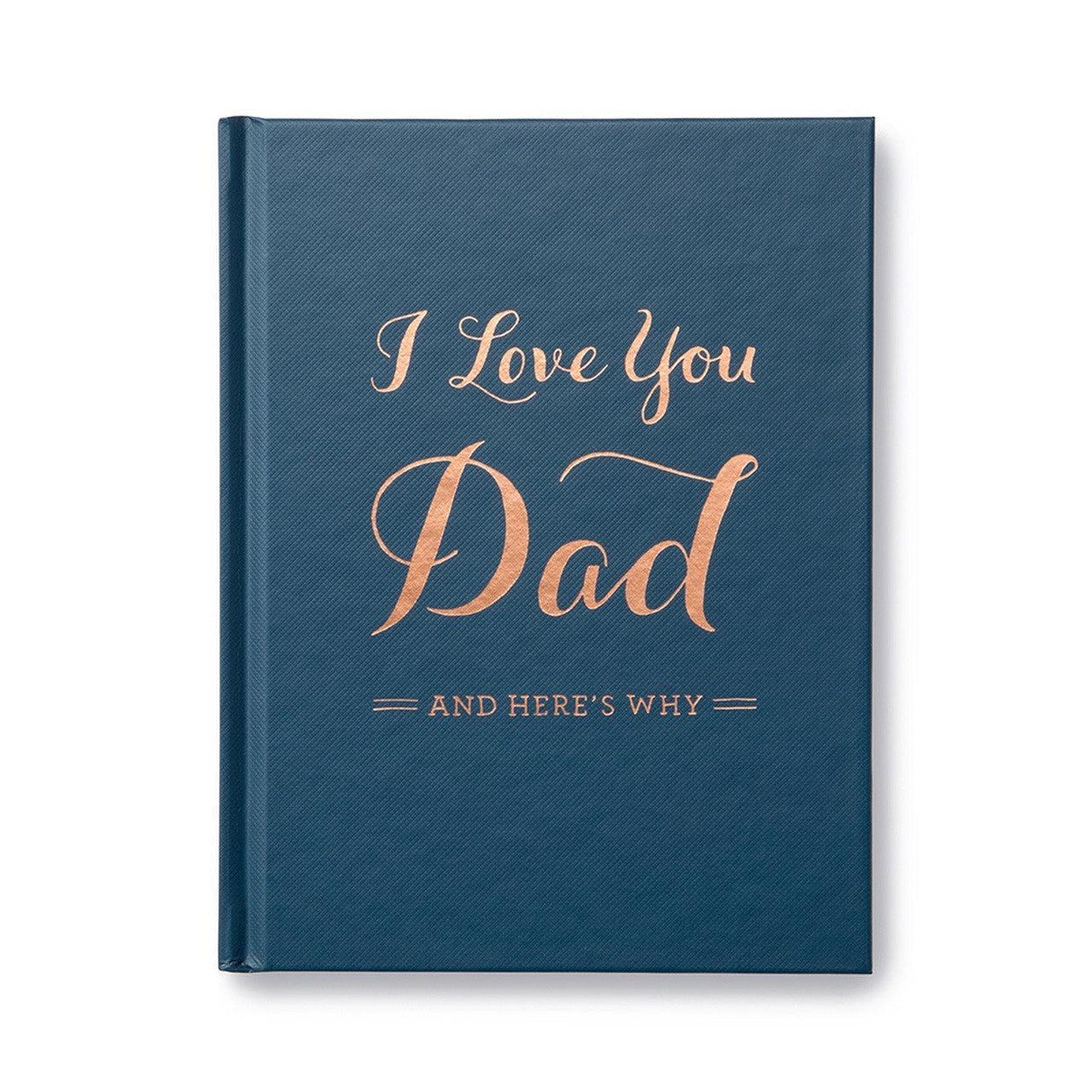 I Love You Dad......and here's why