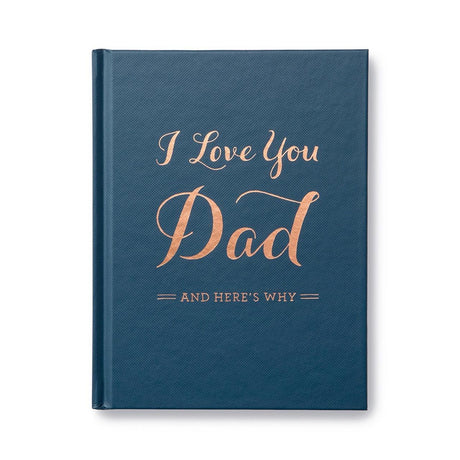 I Love You Dad......and here's why