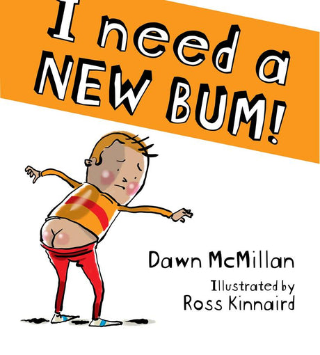I Need A New Bum