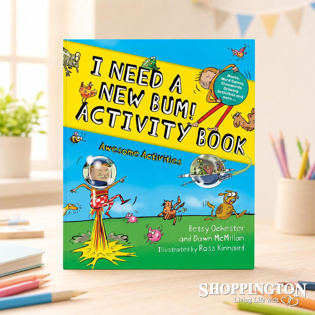 I Need a New BUM! Activity Book