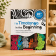 I te Timatanga - In the Beginning