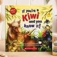 If You're a Kiwi and You Know It