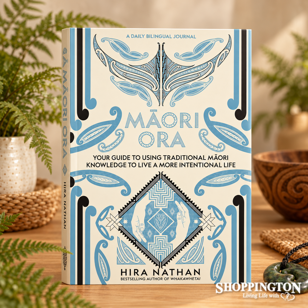 Maori Ora: Your guide to using traditional Maori knowledge to live a more intentional life