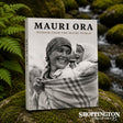 Mauri Ora - Wisdom From The Maori World