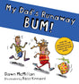 My Dad's Runaway BUM!