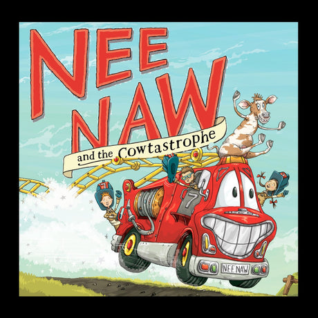 Nee Naw and the Cowtastrophe