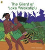 Peter Gossage Maori Legends / The Giant of Lake Wakatipu