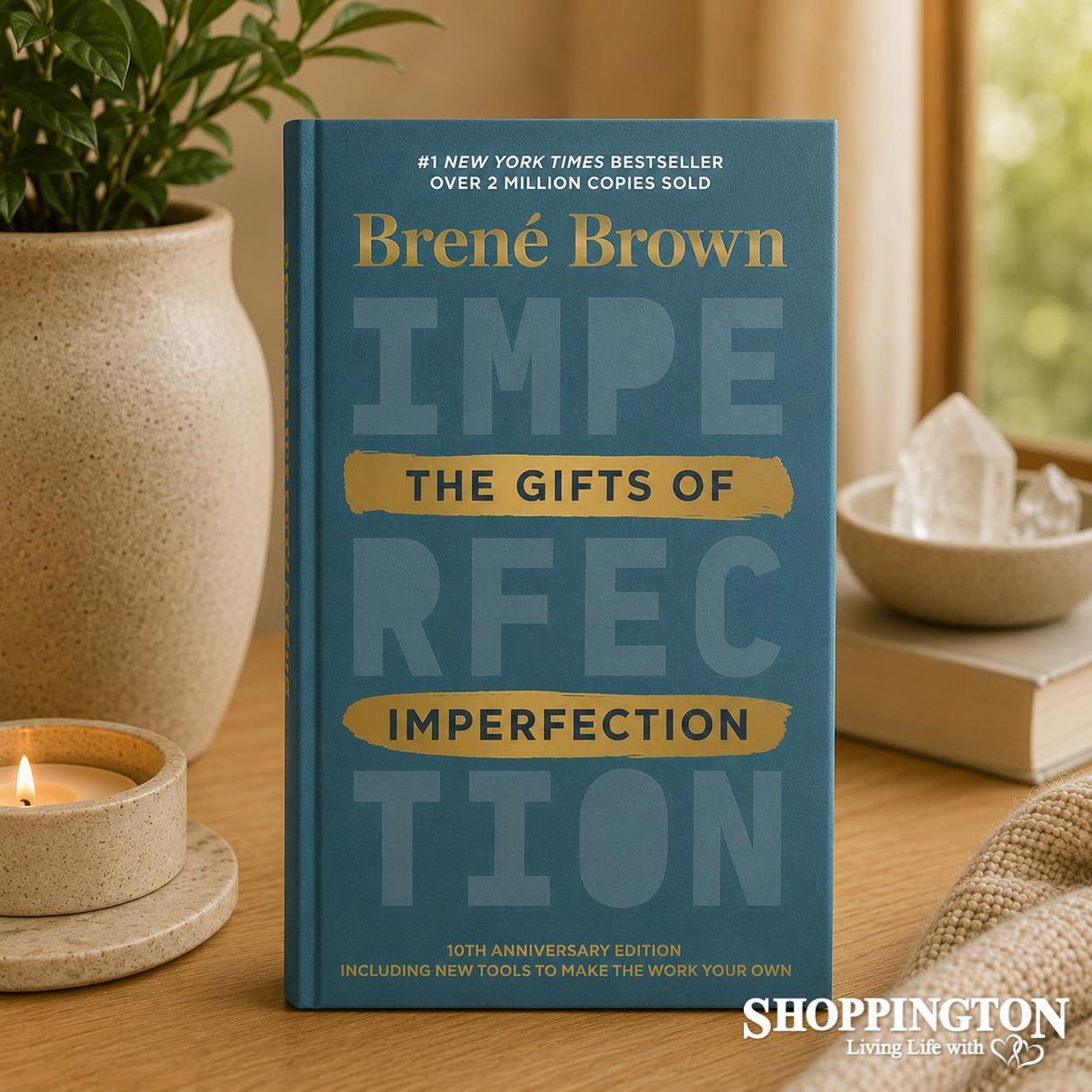 The Gifts of Imperfection by Brene Brown