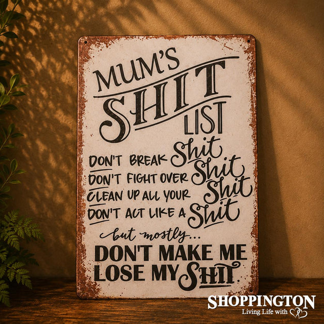 Tin Novelty Sign - Mum Losing it!