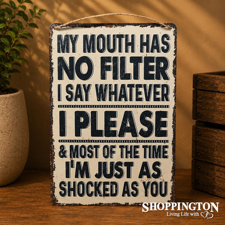 Tin Novelty Sign - No Filter