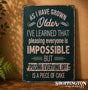 Tin Novelty Sign - Older you Get