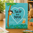 Tulip and Doug